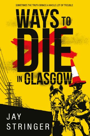 [Sam Ireland Mysteries 01] • Ways to Die in Glasgow